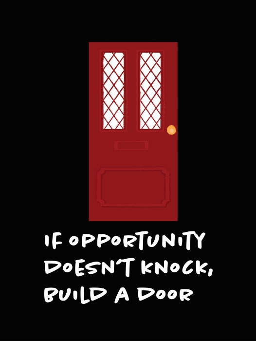 Canvas Print If opportunity doesn't knock, build a door. 